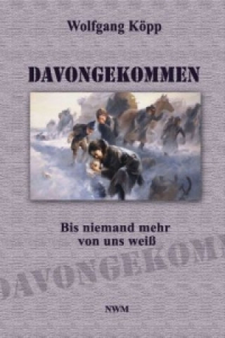 Davongekommen