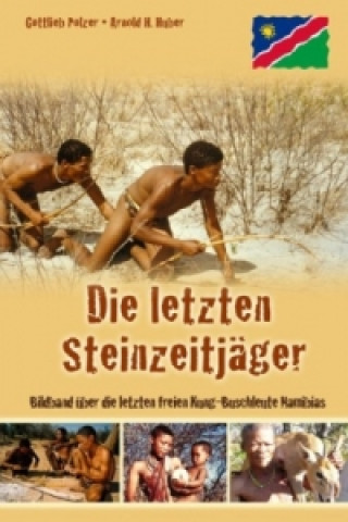 Die letzten Steinzeitjäger