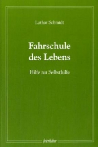 Fahrschule des Lebens