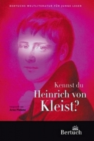 Kennst du Heinrich von Kleist?