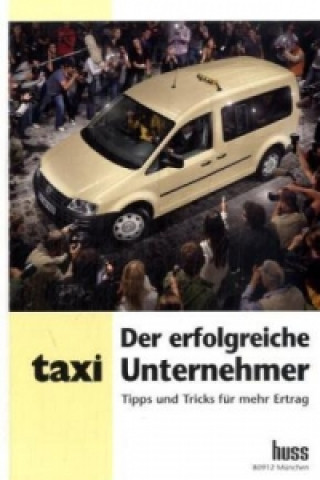 Der erfolgreiche Taxi-Unternehmer