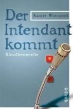 Der Intendant kommt