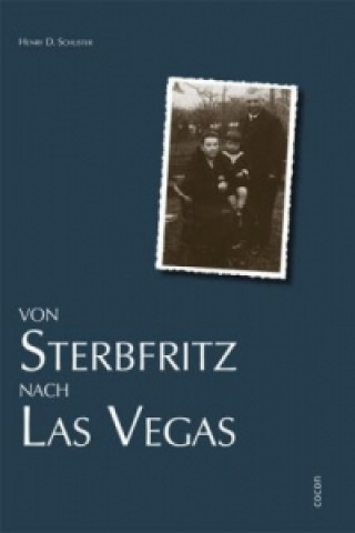 Von Sterbfritz nach Las Vegas