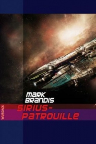 Mark Brandis - Sirius-Patrouille, 32 Teile