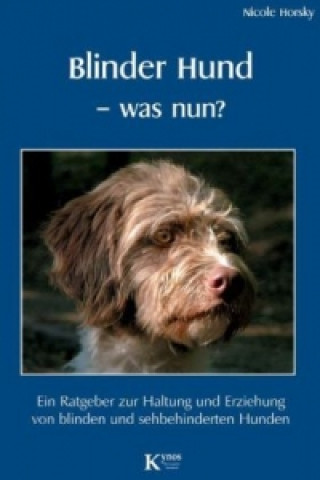 Blinder Hund - was nun?