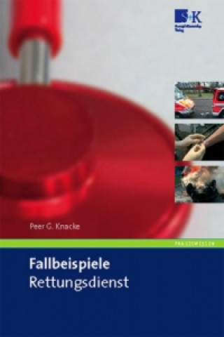 Fallbeispiele Rettungsdienst. Bd.1