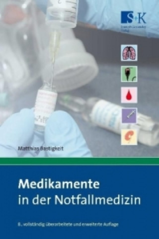 Medikamente in der Notfallmedizin