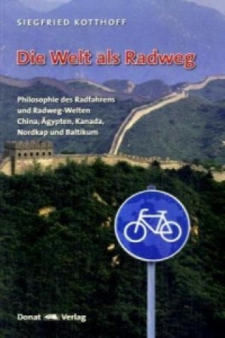 Die Welt als Radweg