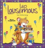 Leo Lausemaus hat Geburtstag