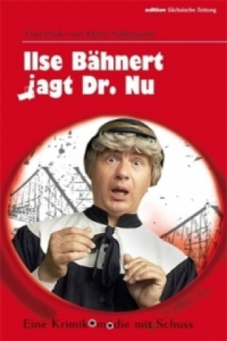 Ilse Bähnert jagt Dr. Nu