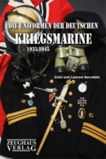 Die Uniformen der deutschen Kriegsmarine 1935-1945