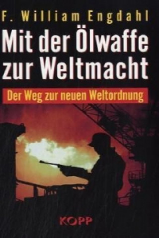 Mit der Ölwaffe zur Weltmacht