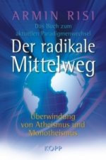 Der radikale Mittelweg