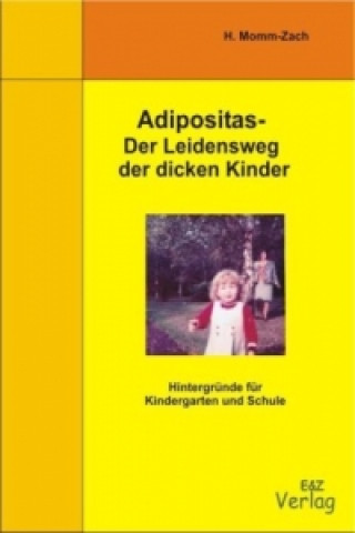 Adipositas - Der Leidensweg der dicken Kinder