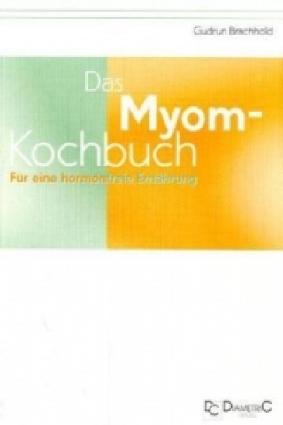 Das Myom-Kochbuch