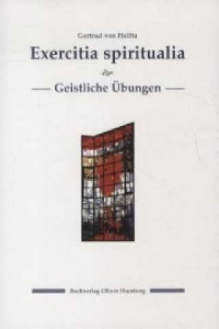 Exercitia spiritualia - Geistliche Übungen