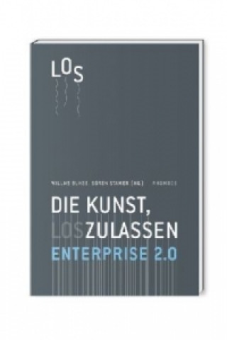 Enterprise 2.0 - Die Kunst, loszulassen