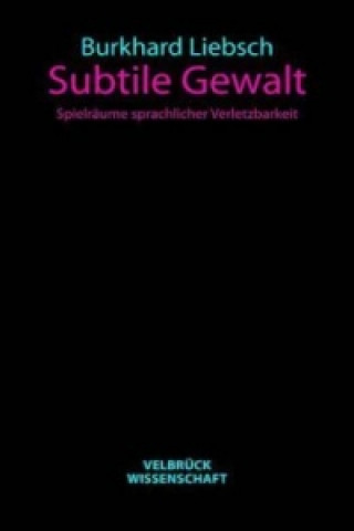 Subtile Gewalt