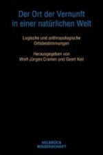 Der Ort der Vernunft in einer natürlichen Welt