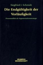 Die Entgültigkeit der Vorläufigkeit