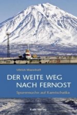 Der weite Weg nach Fernost