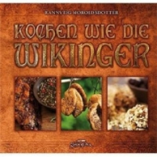 Kochen wie die Wikinger