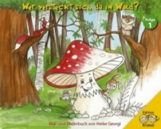 Wer versteckt sich da im Wald