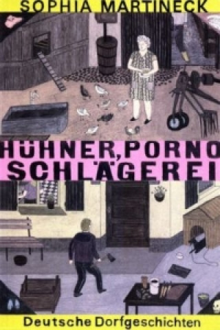 Hühner, Porno, Schlägerei