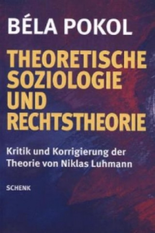 Theoretische Soziologie und Rechtstheorie