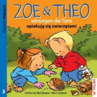 Zoe & Theo versorgen die Tiere, Deutsch-Polnisch. Zoe & Theo opiekuja sie zwiezetami