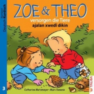 ZOE & THEO versorgen die Tiere (D-Kurdisch), 3 Teile. Zoe & Theo ajalan xwedi dikin