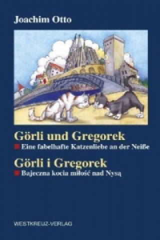 Görli und Gregorek. Görli i Gregorek
