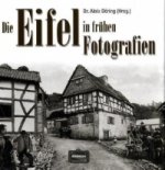 Die Eifel in frühen Fotografien