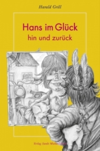 Hans im Glück hin und zurück