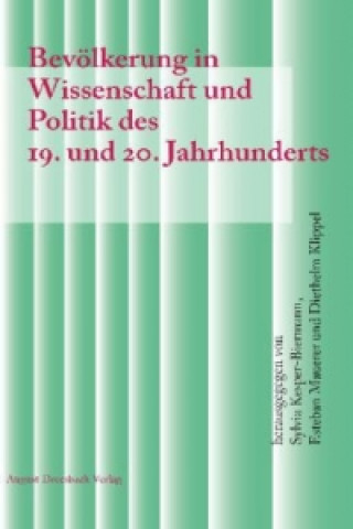 Bevölkerung in Wissenschaft und Politik des 19. und 20. Jahrhunderts