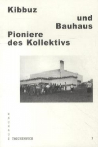 Kibbuz und Bauhaus