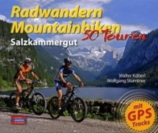 Radwandern, Mountainbiken Salzkammergut