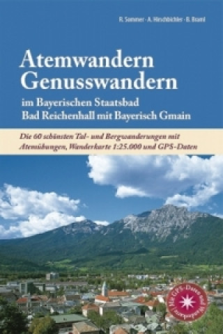 Atemwandern - Genusswandern im Bayerischen Staatsbad Bad Reichenhall mit Bayerisch Gmain