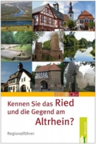 Kennen Sie das Ried und die Gegend am Altrhein?