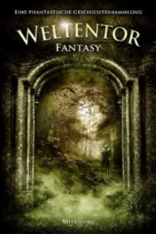 Weltentor Fantasy. Bd.1