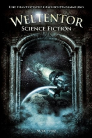 Weltentor Science-Fiction. Bd.1