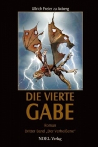 Die Vierte Gabe - Der Verheißene