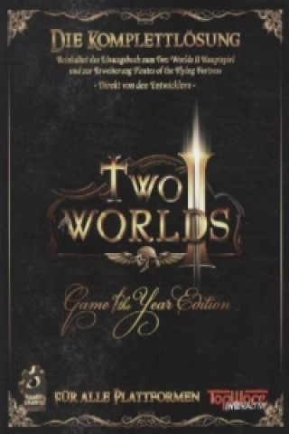 Two Worlds II, Game of the Year Edition, Die Komplettlösung, 2 Bde.