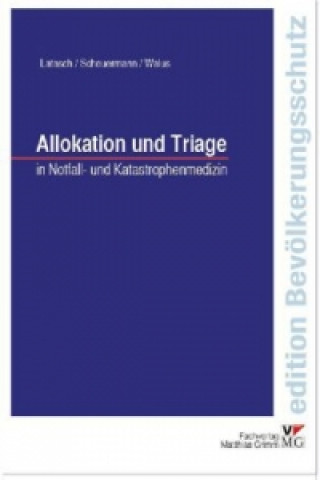 Allokation und Triage in der Notfall- und Katastrophenmedizin, m. CD-ROM