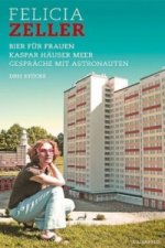 Bier für Frauen / Kaspar Häuser Meer / Gespräche mit Astronauten. Kaspar Häuser Meer. Gespräche mit Astronauten