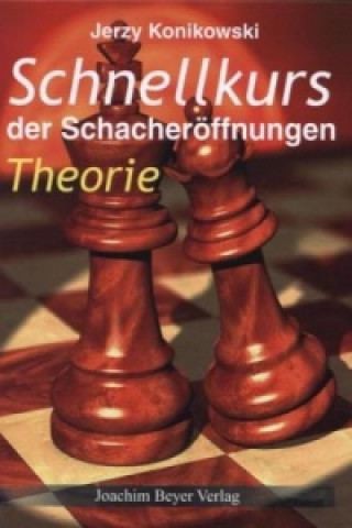 Schnellkurs der Schacheröffnungen, Theorie