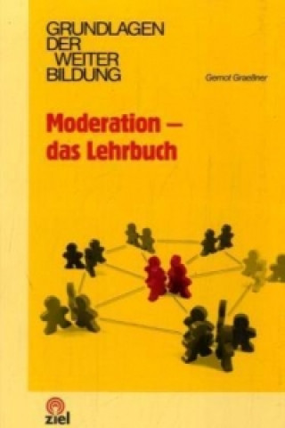 Moderation - das Lehrbuch