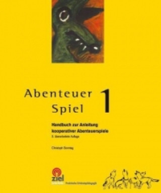 Abenteuer Spiel 1. Bd.1