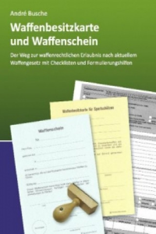 Waffenbesitzkarte und Waffenschein