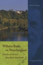 Wilhelm Raabe im Weserbergland